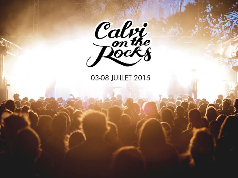 Calvi On The Rocks 3 8 juillet 2015
