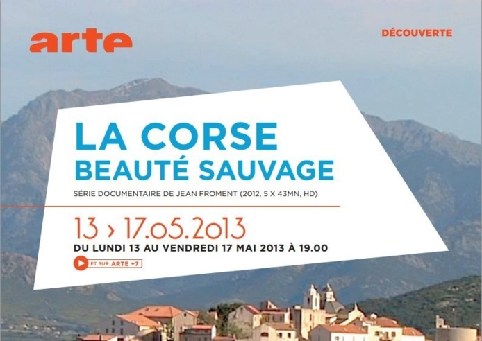 La Corse, beauté Sauvage par Arte La Corse, beauté Sauvage par Arte