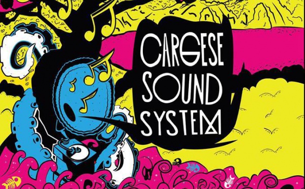 Cargese Sound System, le petit nouveau qui monte